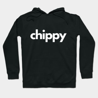 Chippy Hoodie